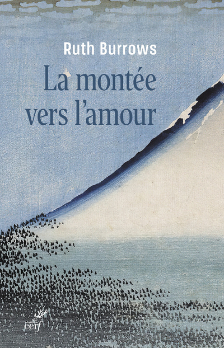 LA MONTEE VERS L'AMOUR - Ruth Burrows - CERF