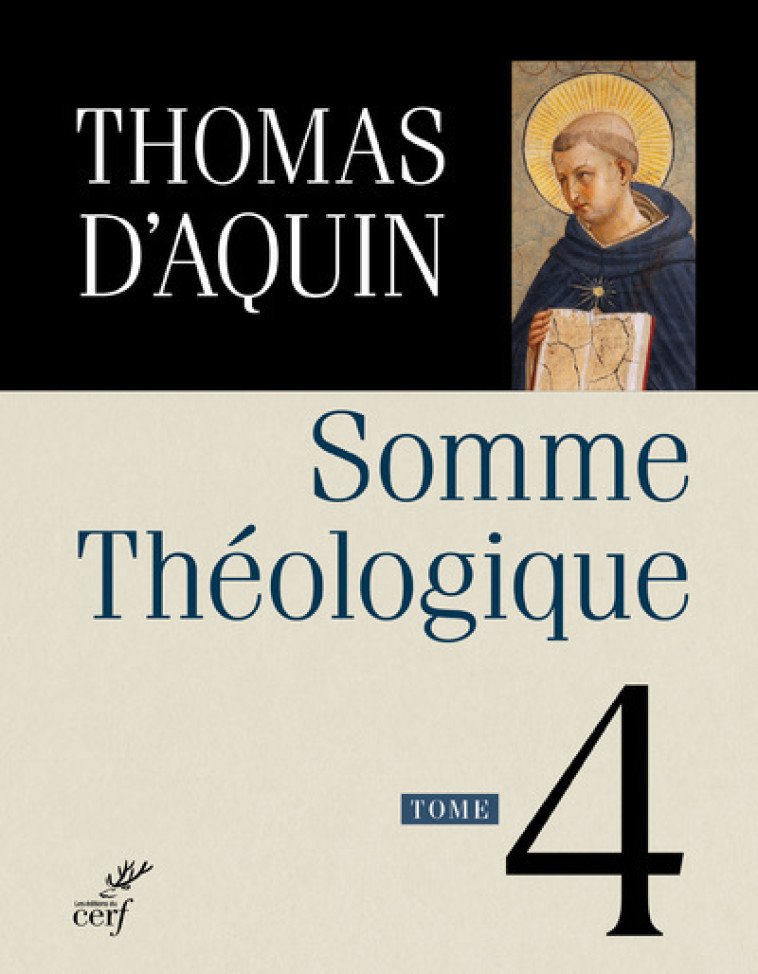 SOMME THEOLOGIQUE - TOME 4 - Thomas d' Aquin - CERF