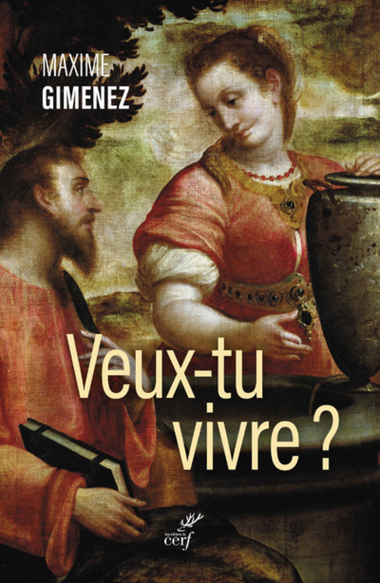 VEUX-TU VIVRE ? - Maxime Gimenez - CERF