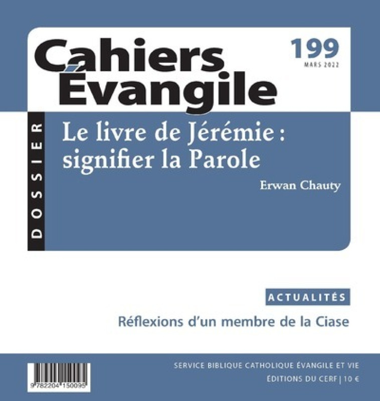 CAHIERS EVANGILE - N 199 LE LIVRE DE JEREMIE : SIGNIFIER LA PAROLE -  Collectif - CERF