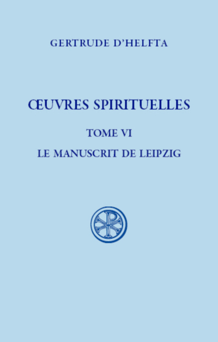 SC 634, OEUVRES SPIRITUELLES, T. VI -  Gertrude d'Helfta - CERF