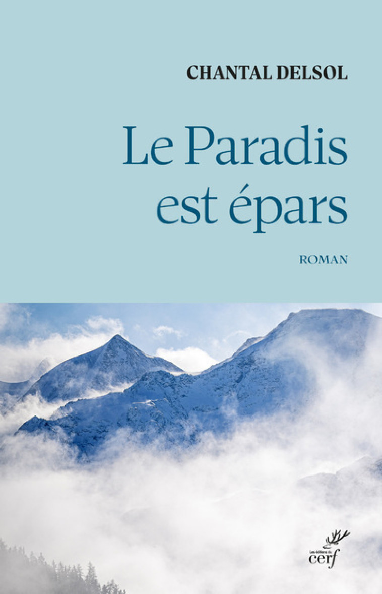 LE PARADIS EST EPARS - Chantal Delsol - CERF