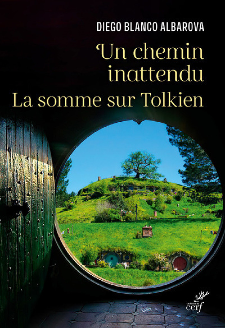 UN CHEMIN INATTENDU - LA SOMME SUR TOLKIEN - Diego Blanco Albarova - CERF