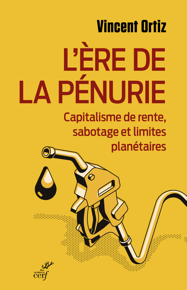 L'ère de la pénurie - Vincent Ortiz - CERF