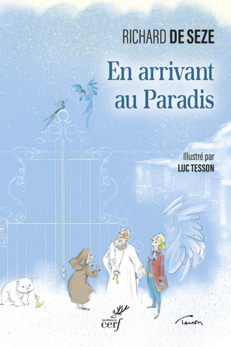 EN ARRIVANT AU PARADIS - Richard de Sèze - CERF