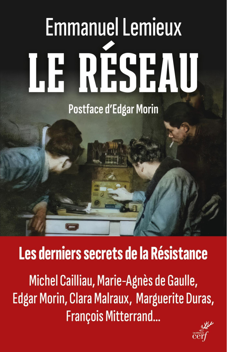 LE RESEAU - LES DERNIERS SECRETS DE LA RESISTANCE - Emmanuel Lemieux - CERF