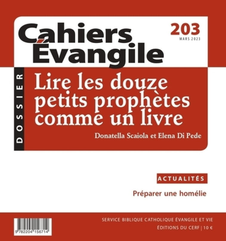 CAHIER EVANGILE - 203 LIRE LES DOUZE PETITS PROPHETES COMME UN LIVRE -  Collectif - CERF