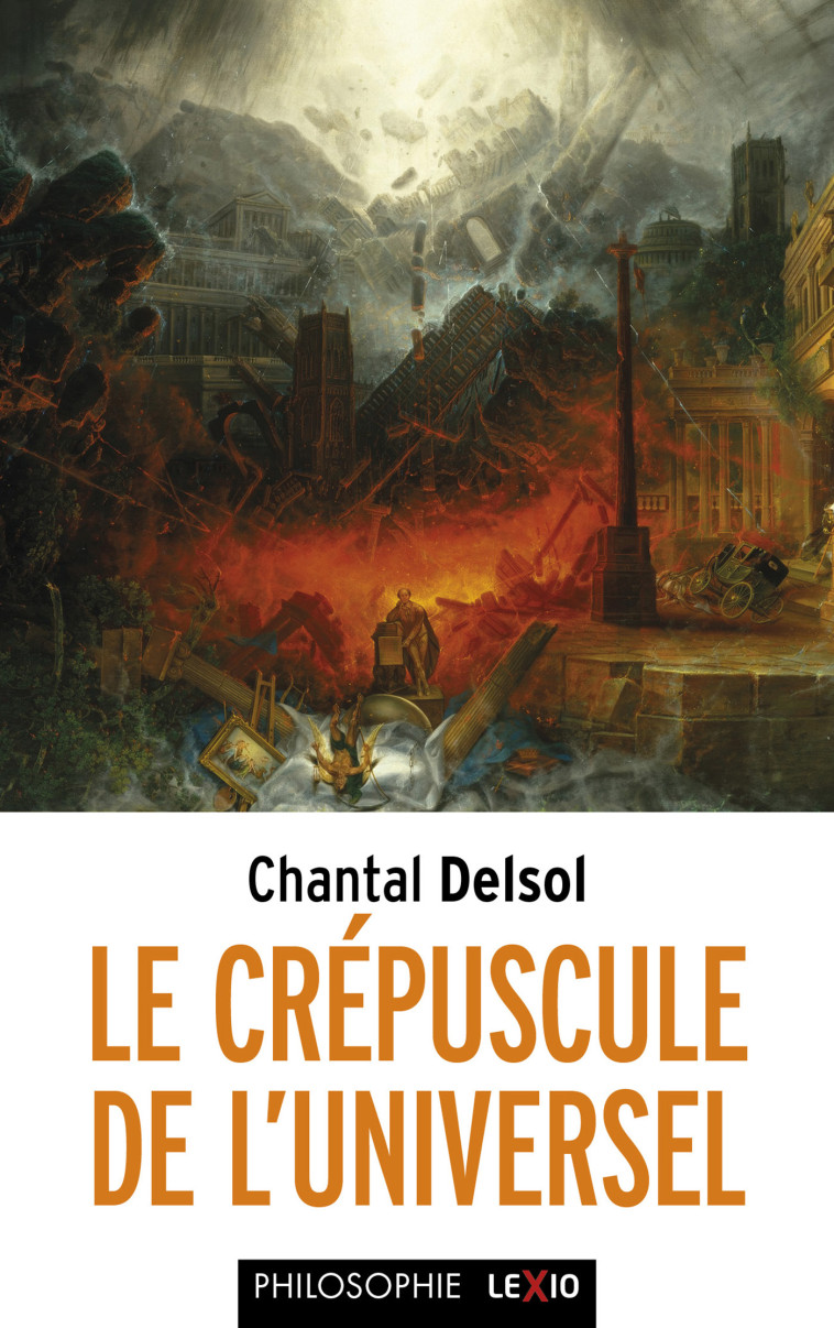 Le Crépuscule de l'universel - Chantal Delsol - CERF