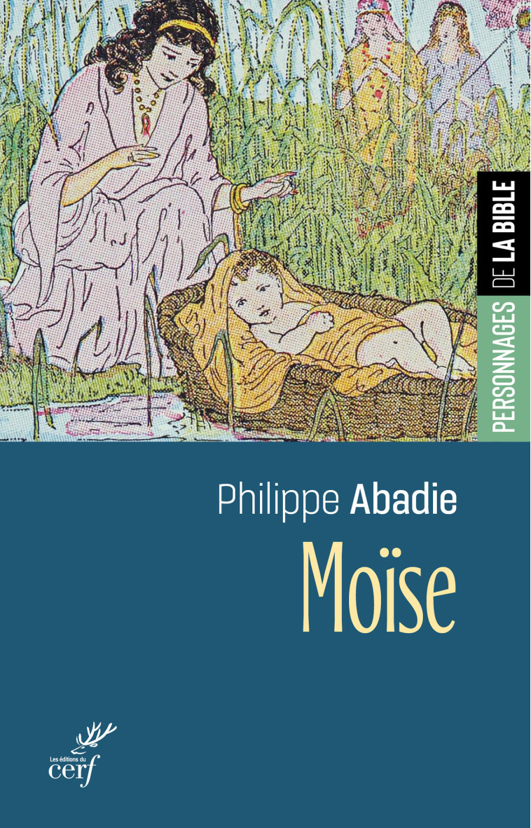 Moïse - Philippe Abadie - CERF