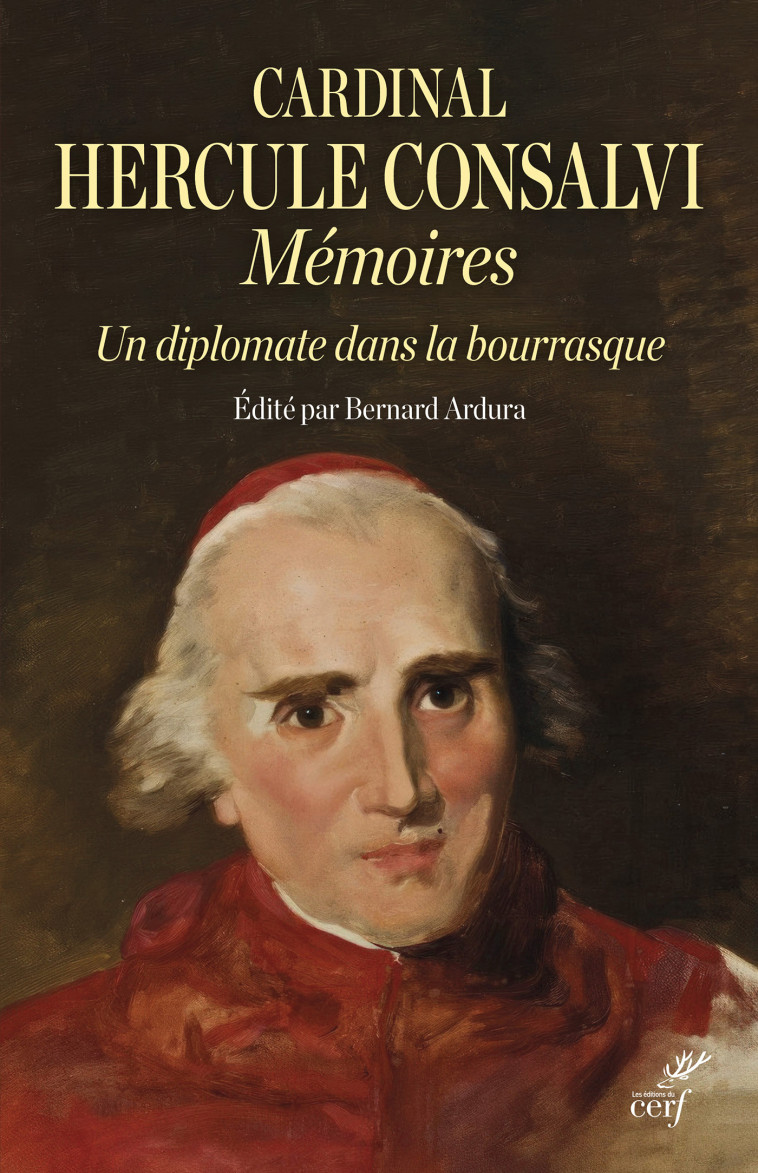 Mémoires. Un diplomate sous Napoléon par temps de bourrasque - Bernard Ardura - CERF