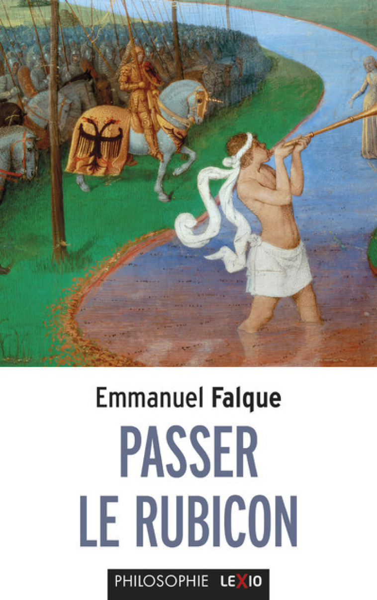 PASSER LE RUBICON - Emmanuel Falque - CERF