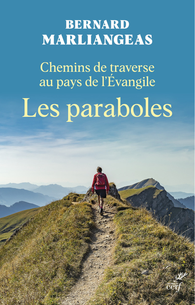 Chemins de traverse au pays de l'Evangile -  Marliangeas berna. - CERF