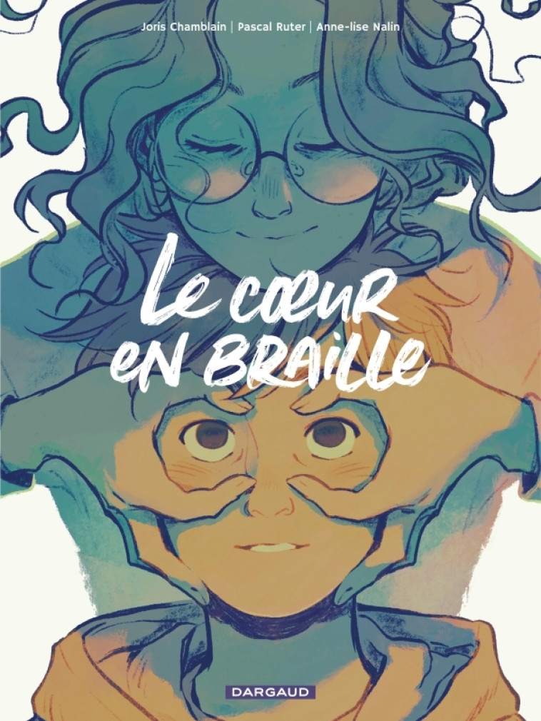 Le coeur en braille -  Chamblain Joris - DARGAUD