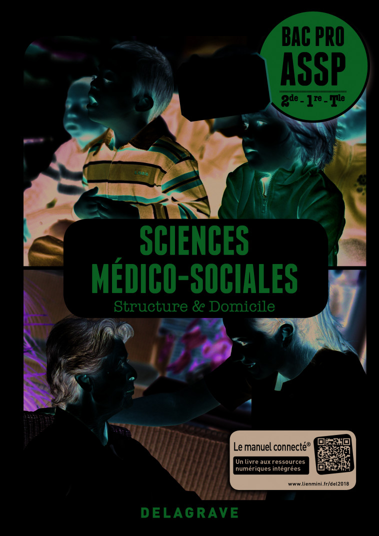 Sciences Médico-Sociales (SMS) 2de, 1re, Tle Bac Pro ASSP (2018) - Pochette élève - Michèle Dijeaux - DELAGRAVE