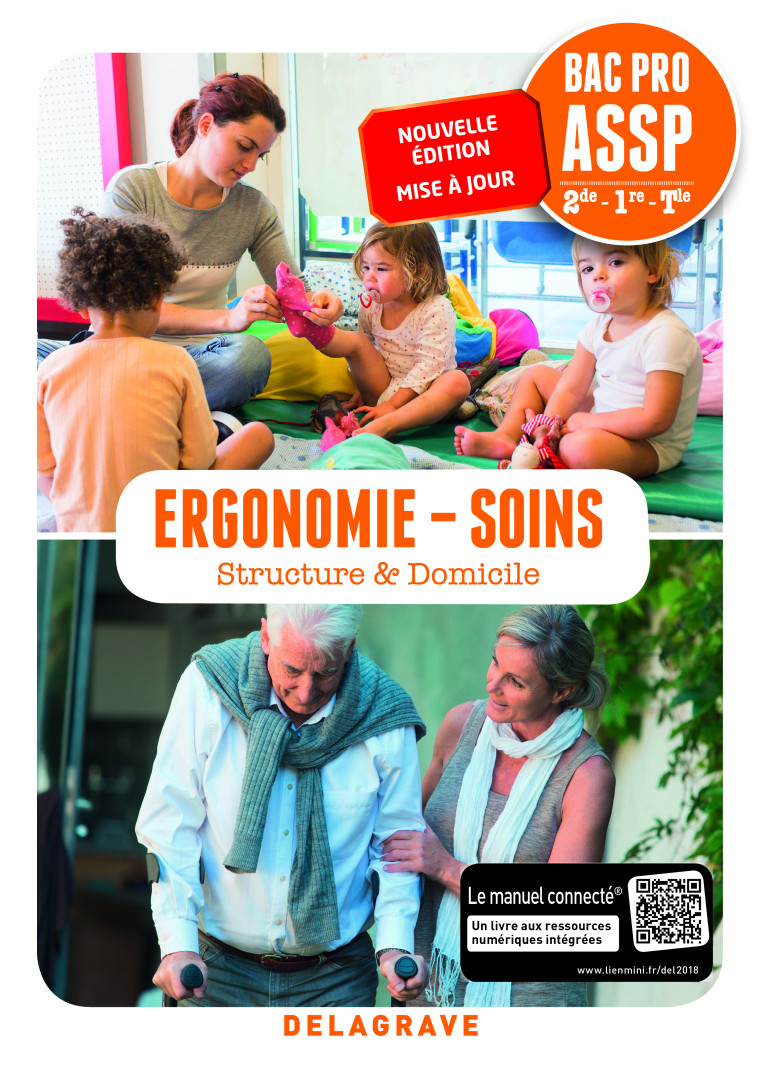 Ergonomie, Soins 2de, 1re, Tle Bac Pro ASSP (2018) - Pochette élève - KARIMA ElHADDAOUI - DELAGRAVE