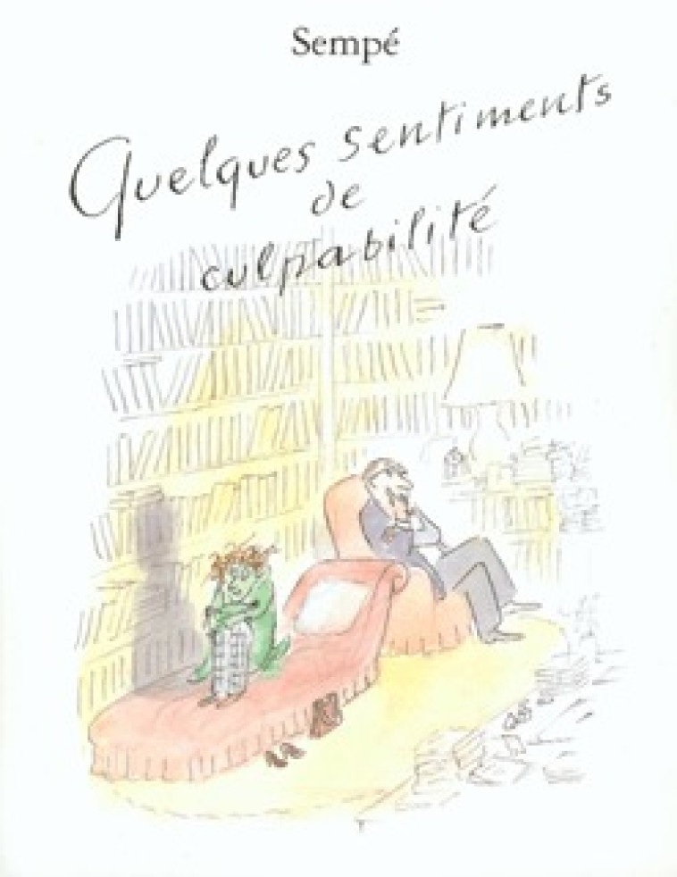 Quelques sentiments de culpabilité -  Sempé - DENOEL