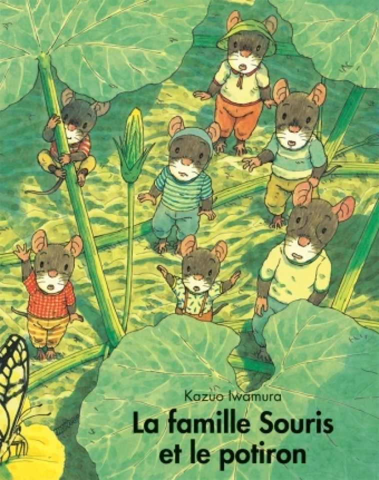 Famille souris et le potiron (La) - KAZUO IWAMURA - EDL