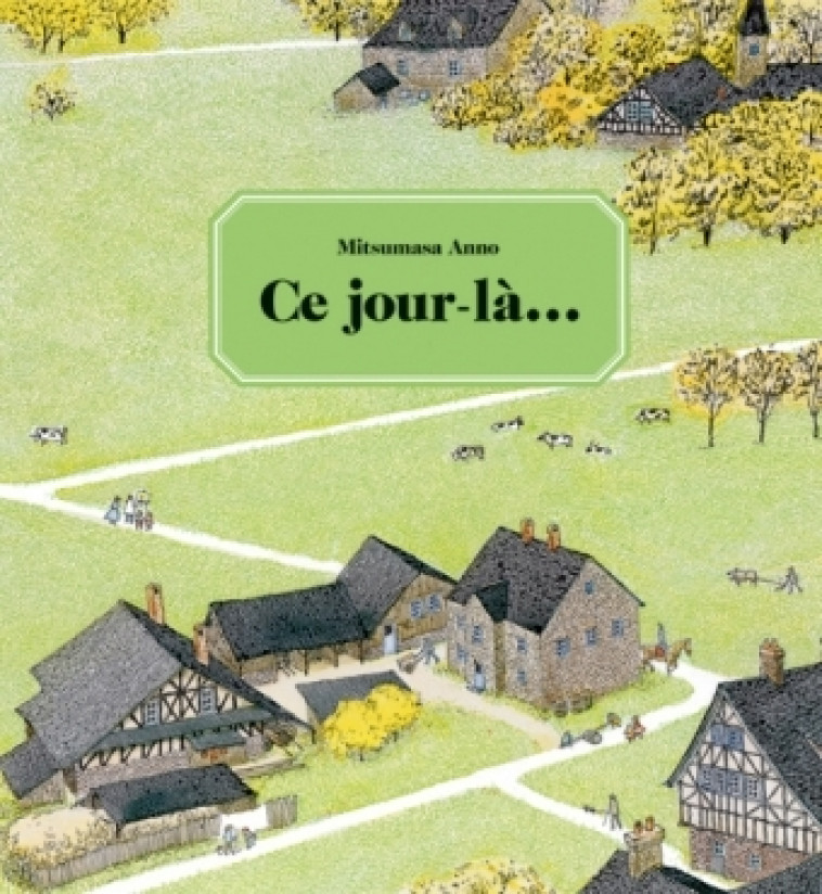 CE JOUR-LA... - MITSUMASA ANNO - EDL