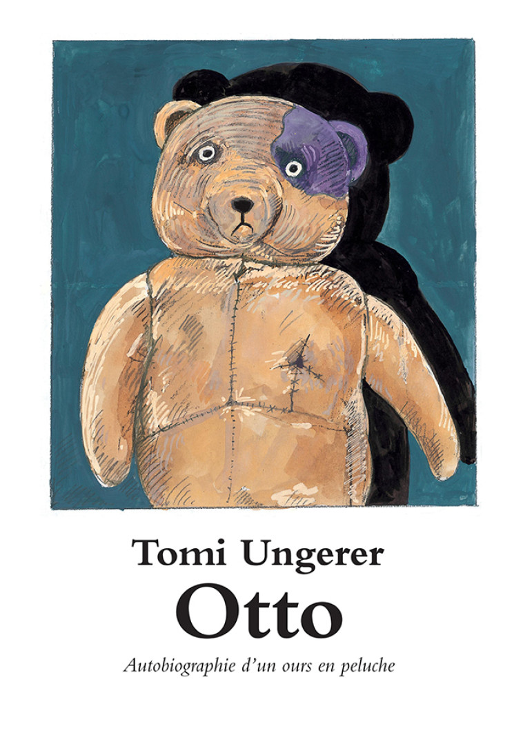 Otto - Autobiographie d'un ours en peluche - Tomi Ungerer - EDL