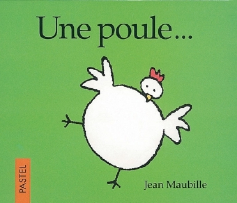 Poule (Une) - Jean Maubille - EDL