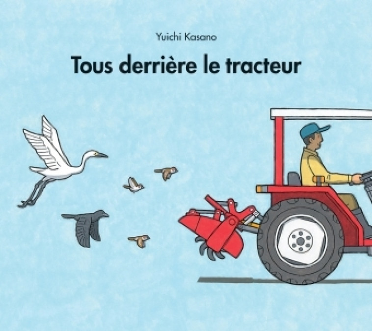 tous derriere le tracteur - Yuichi Kasano - EDL