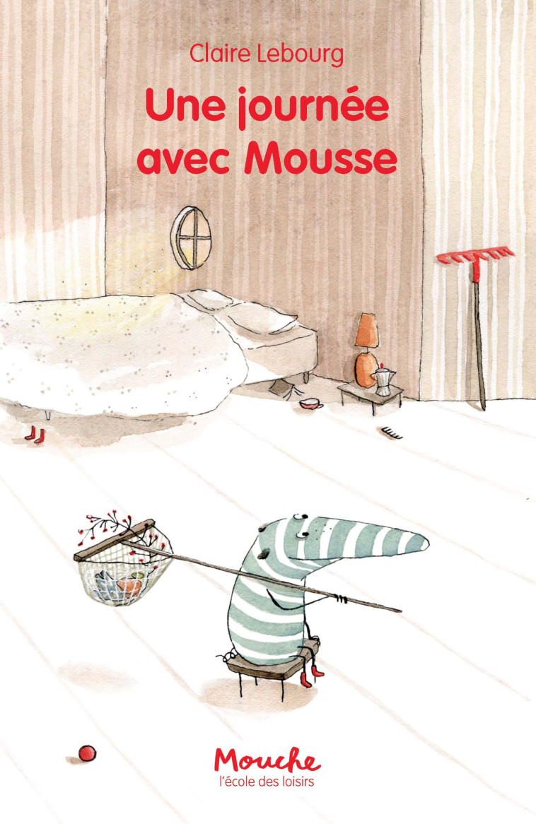 UNE JOURNEE AVEC MOUSSE - Claire LEBOURG - EDL