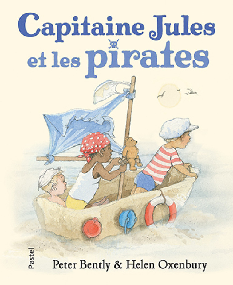 Capitaine Jules et les pirates - PETER BENTLY - EDL