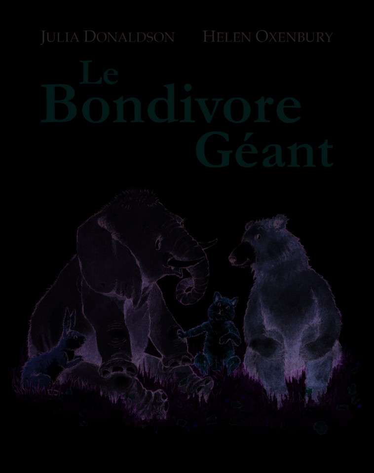 LE BONDIVORE GEANT - Julia Donaldson - EDL