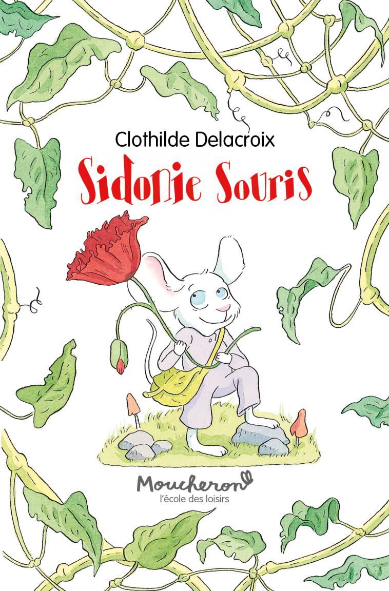 Sidonie souris - Clothilde DELACROIX - EDL