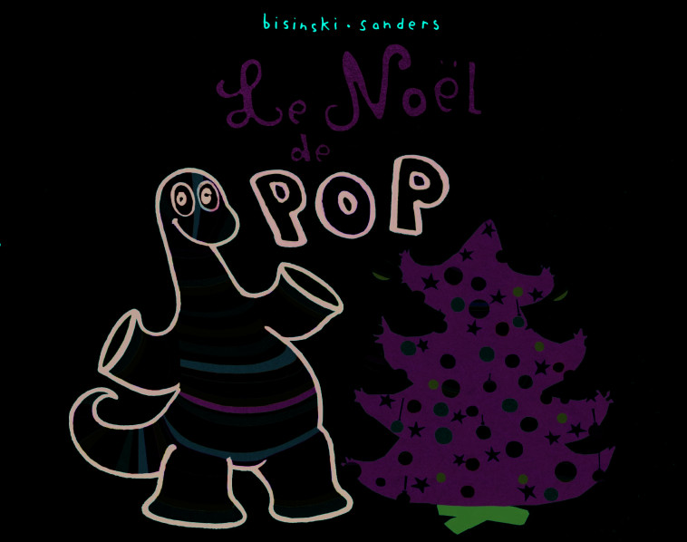 Noel de pop (Le) - Pierrick Bisinski - EDL