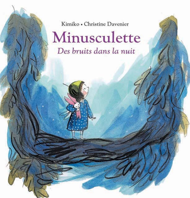 Minusculette, des bruits dans la nuit -  Kimiko - EDL