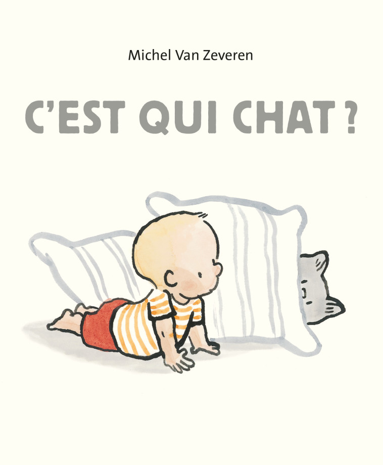 C'est qui chat ? - Michel Van Zeveren - EDL