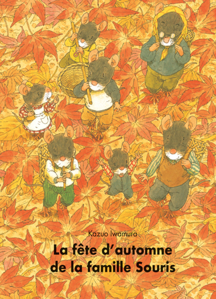 La fête d'automne de la famille Souris -  Iwamura Kazuo - EDL