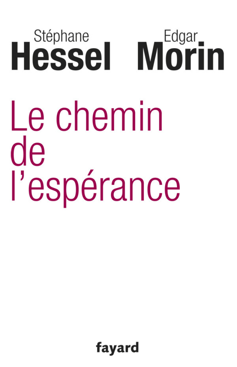 Le chemin de l'espérance - Edgar Morin - FAYARD