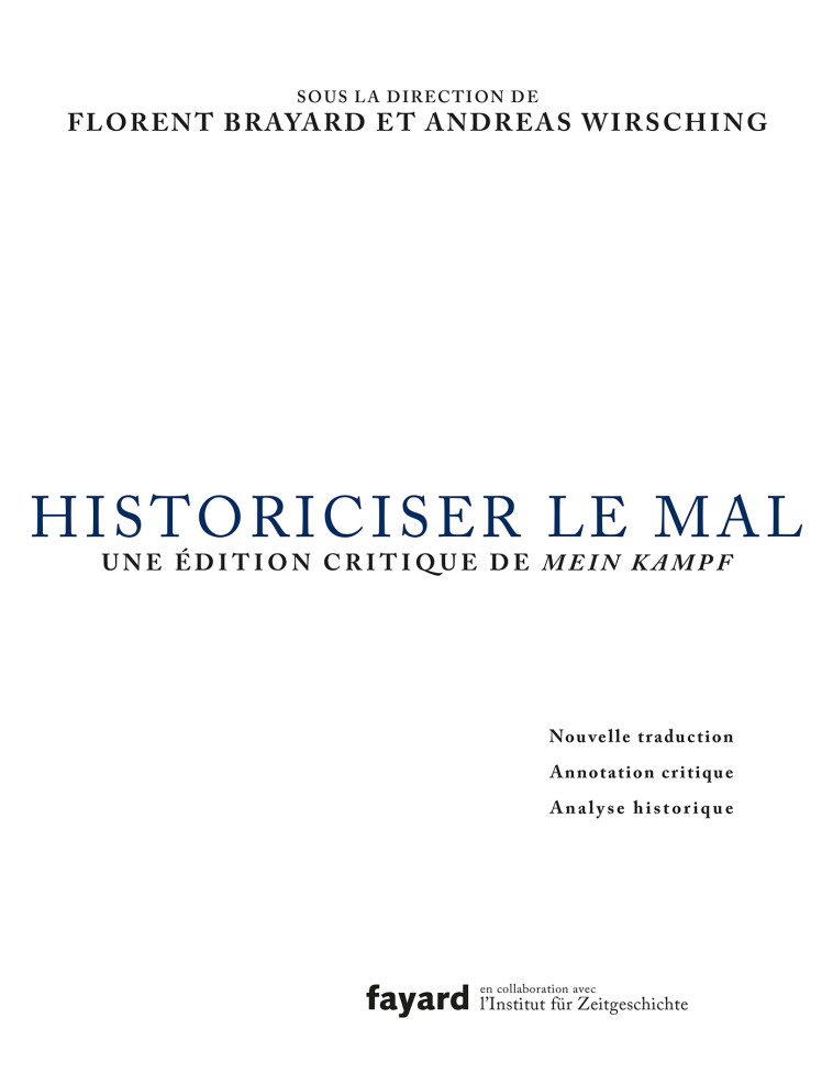 Historiciser le mal - Florent Brayard - FAYARD