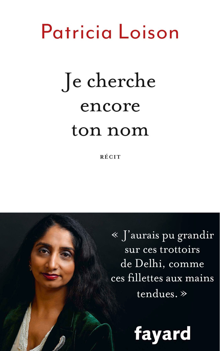 Je cherche encore ton nom - Patricia Loison - FAYARD