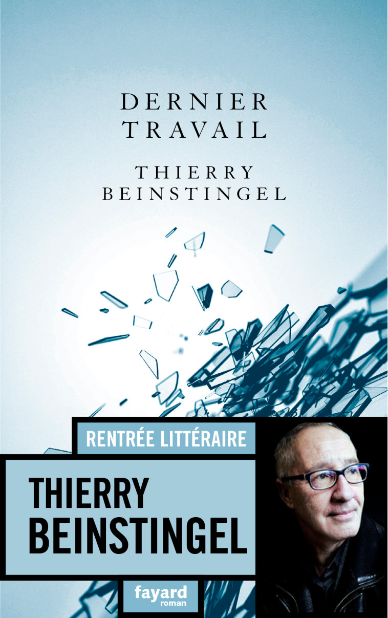 Dernier travail - Thierry Beinstingel - FAYARD