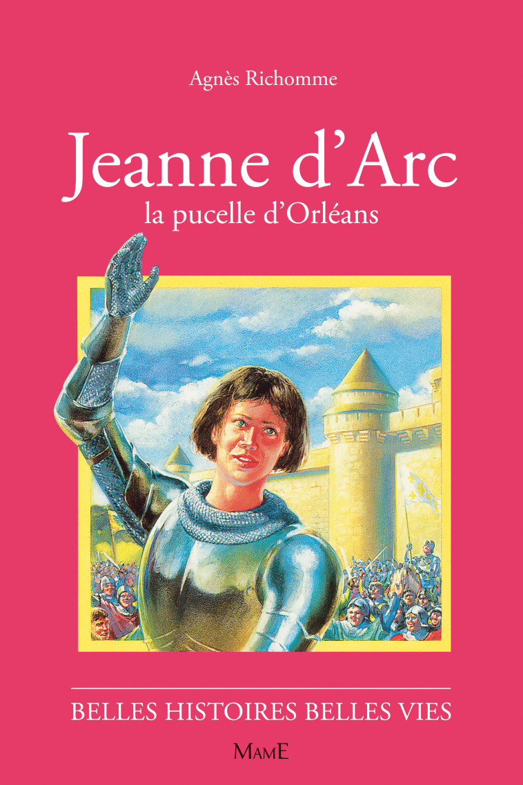 N05 Jeanne d'Arc - Agnès RICHOMME - MAME