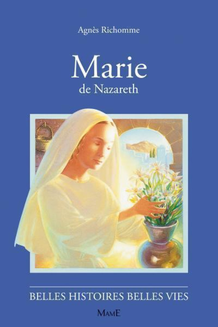 N02 Marie de Nazareth - Agnès RICHOMME - MAME