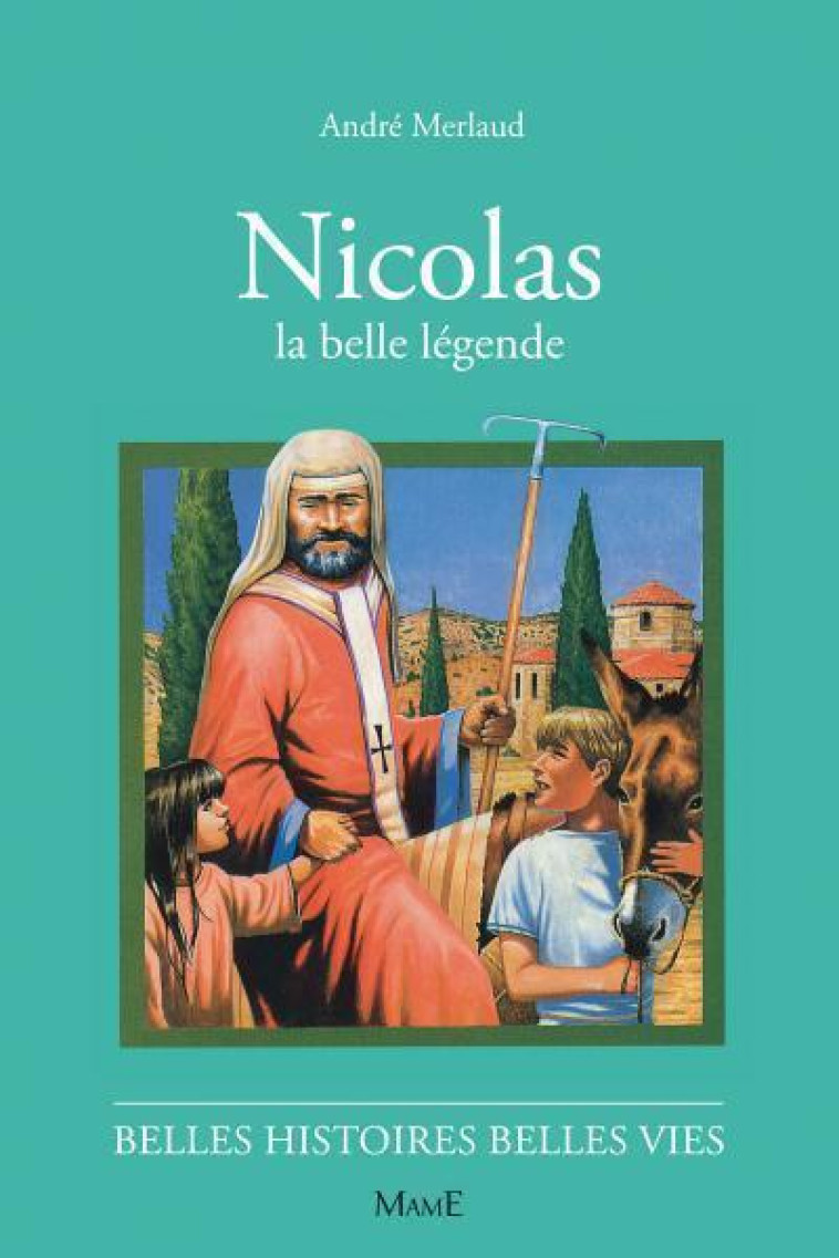 N44 Nicolas, la belle légende - André Merlaud - MAME