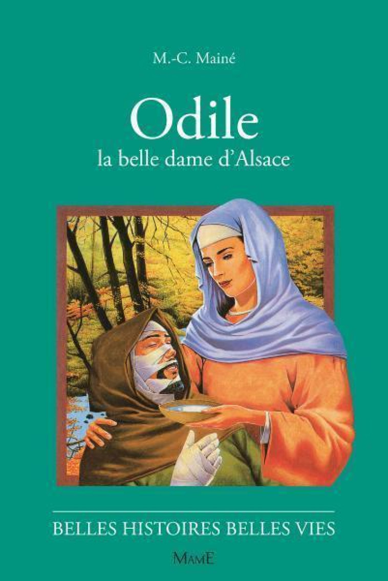 N22 Odile, la belle dame d'Alsace - Marie-Colette Maine - MAME