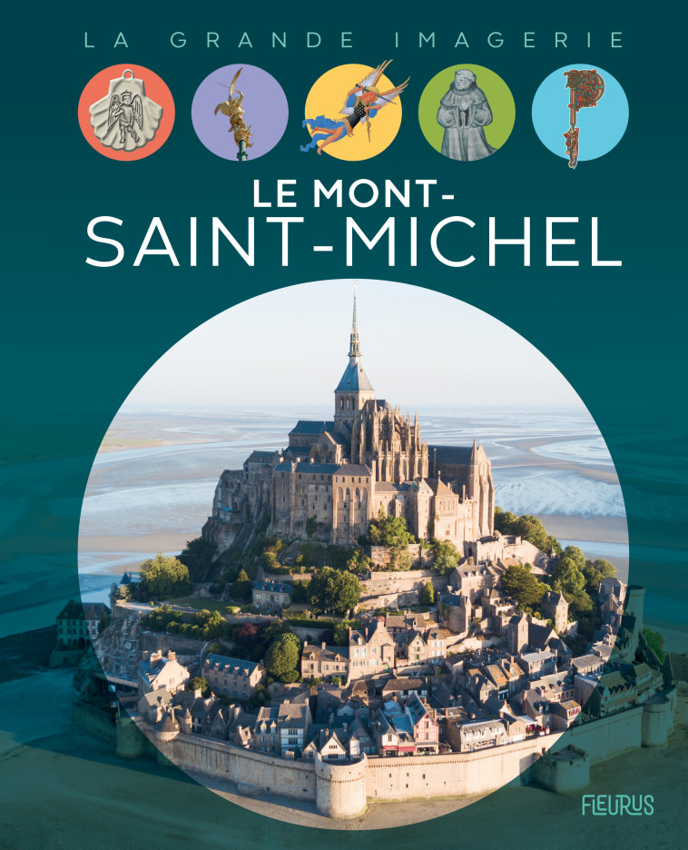 Le Mont-Saint-Michel - Christine Sagnier - FLEURUS