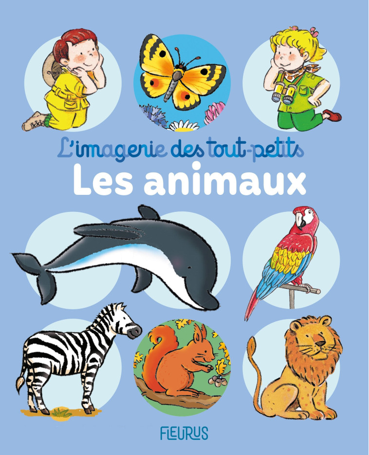 Les animaux - Emilie Beaumont - FLEURUS