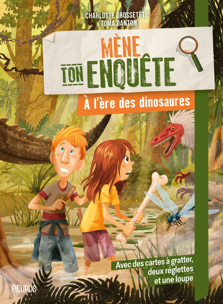 Mène ton enquête - A l'ère des dinosaures - Charlotte Grossetête - FLEURUS