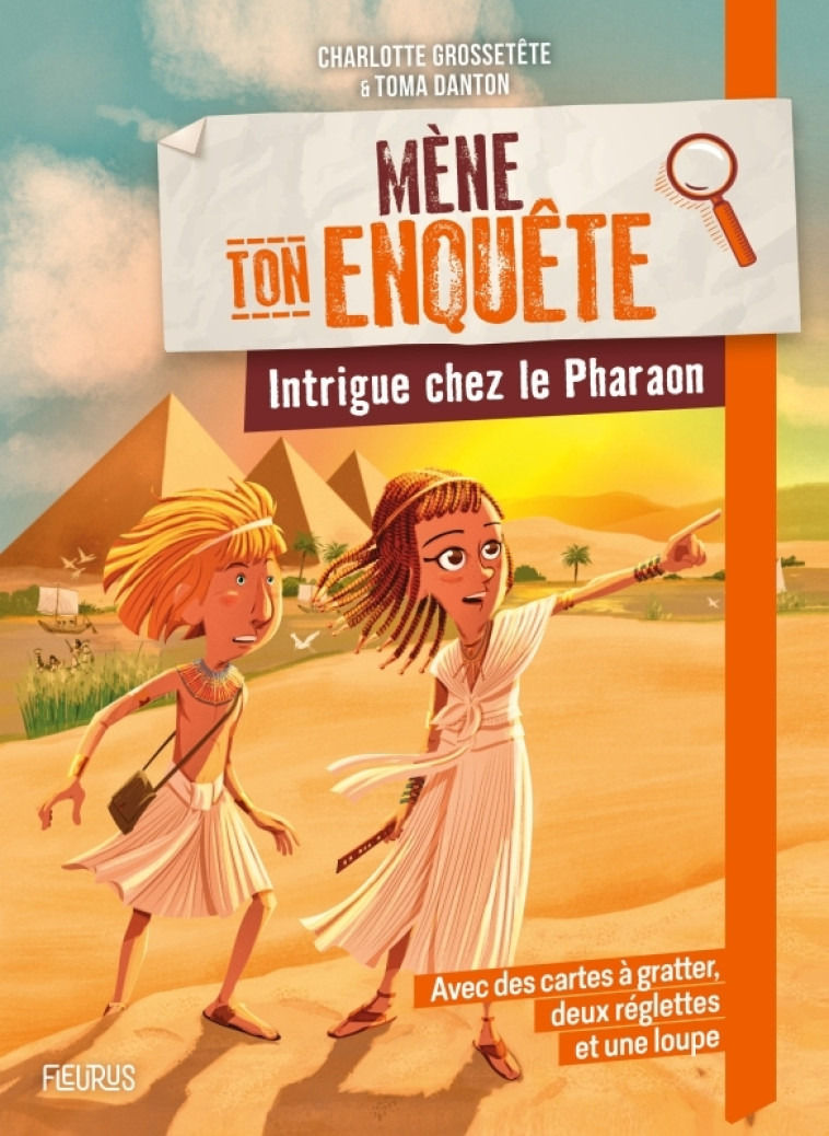 Mène ton enquête - Intrigue chez le Pharaon - Charlotte Grossetête - FLEURUS