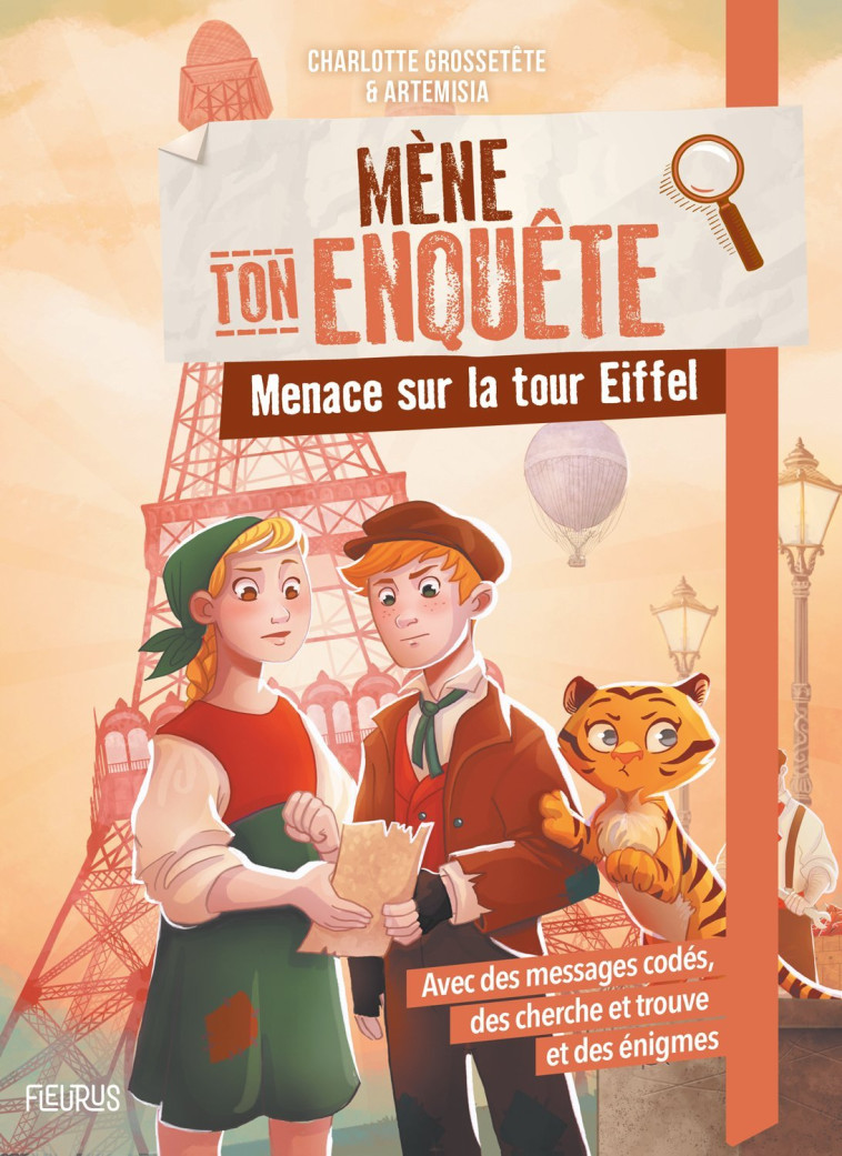 Mène ton enquête - Menace sur la tour Eiffel - Charlotte Grossetête - FLEURUS