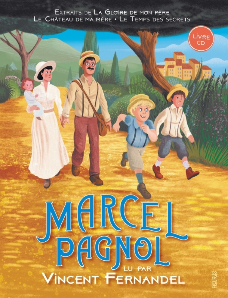 Marcel Pagnol lu par Vincent Fernandel (livre-CD) - Marcel Pagnol - FLEURUS