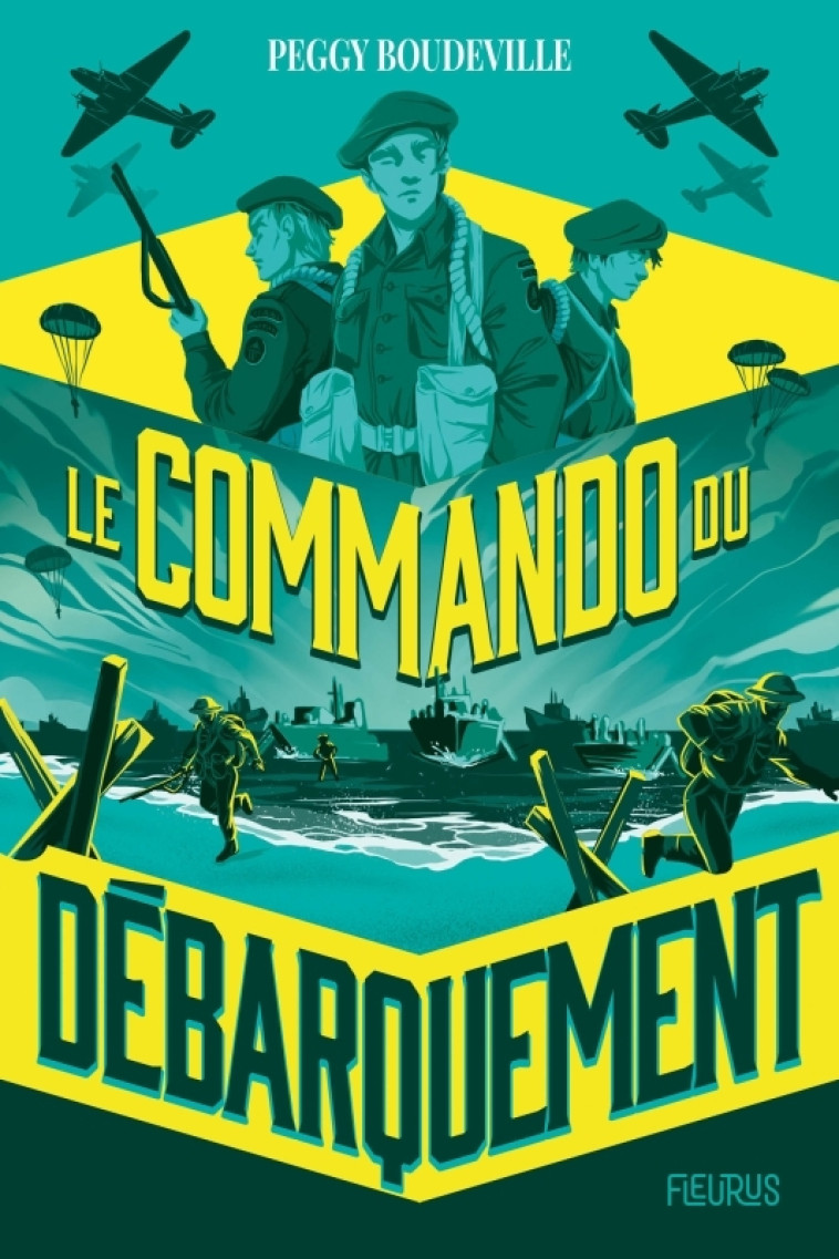 Le Commando du débarquement - Peggy Boudeville - FLEURUS