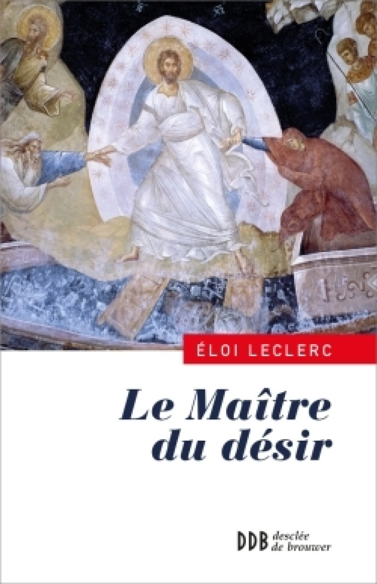 Le Maître du désir - Eloi Leclerc - DDB