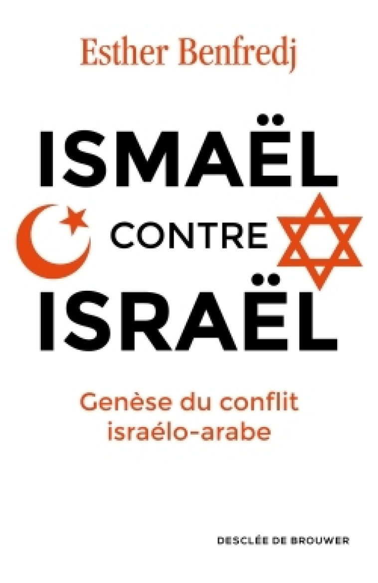 Ismaël contre Israël - Esther Benfredj - DDB